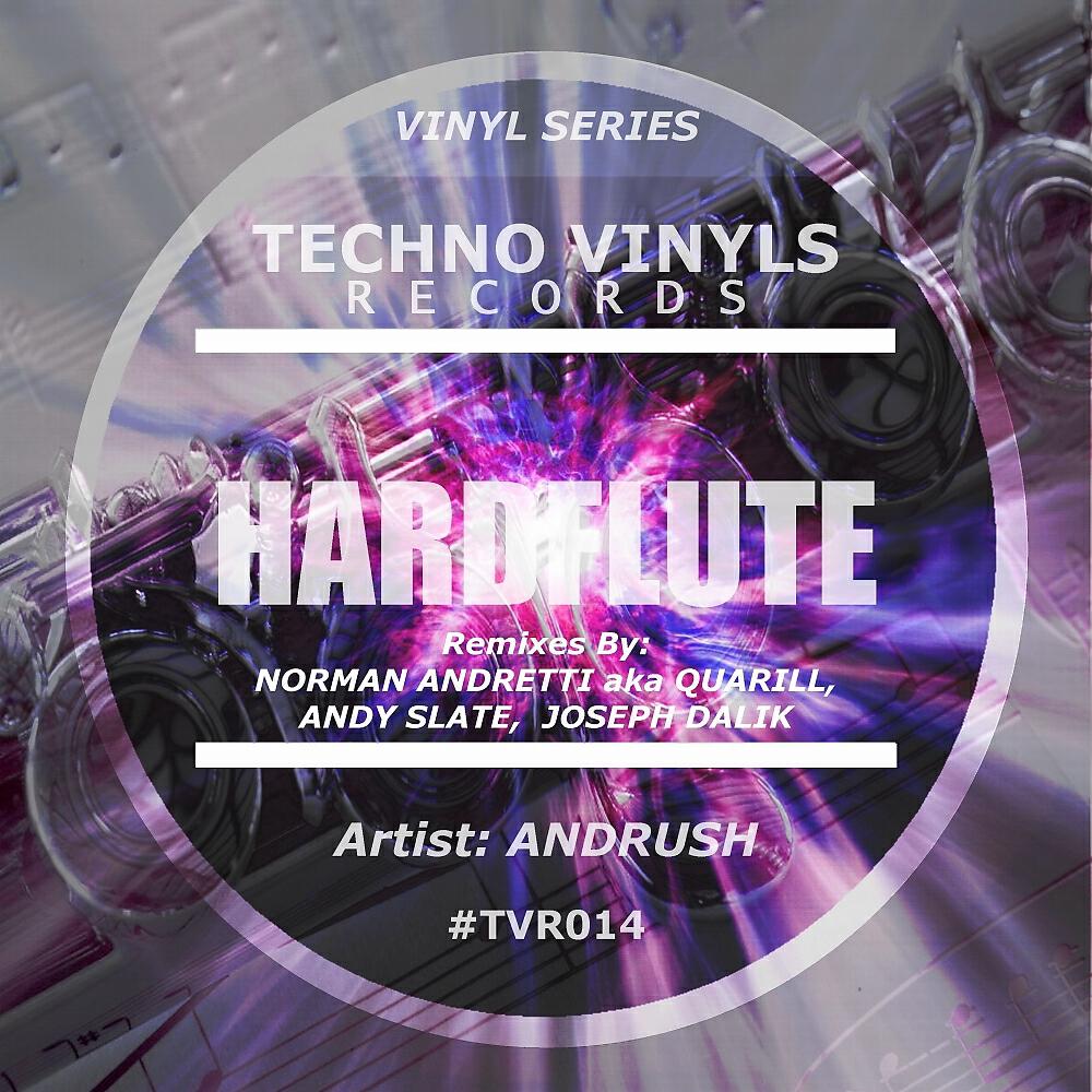Andrush - HardFlute (Norman Andretti aka Quarill Remix)