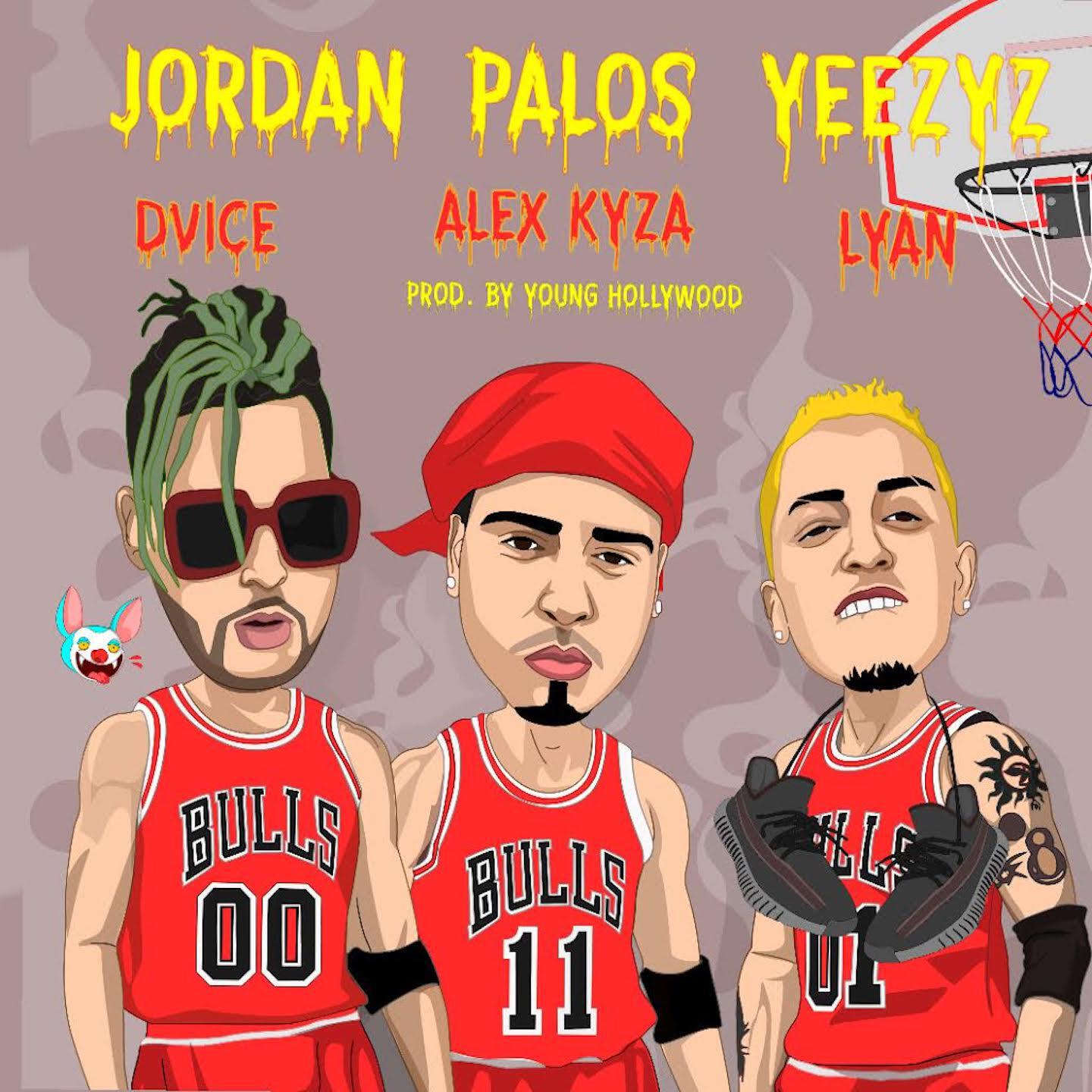 Alex Kyza - Jordan, Palos, Yeezyz