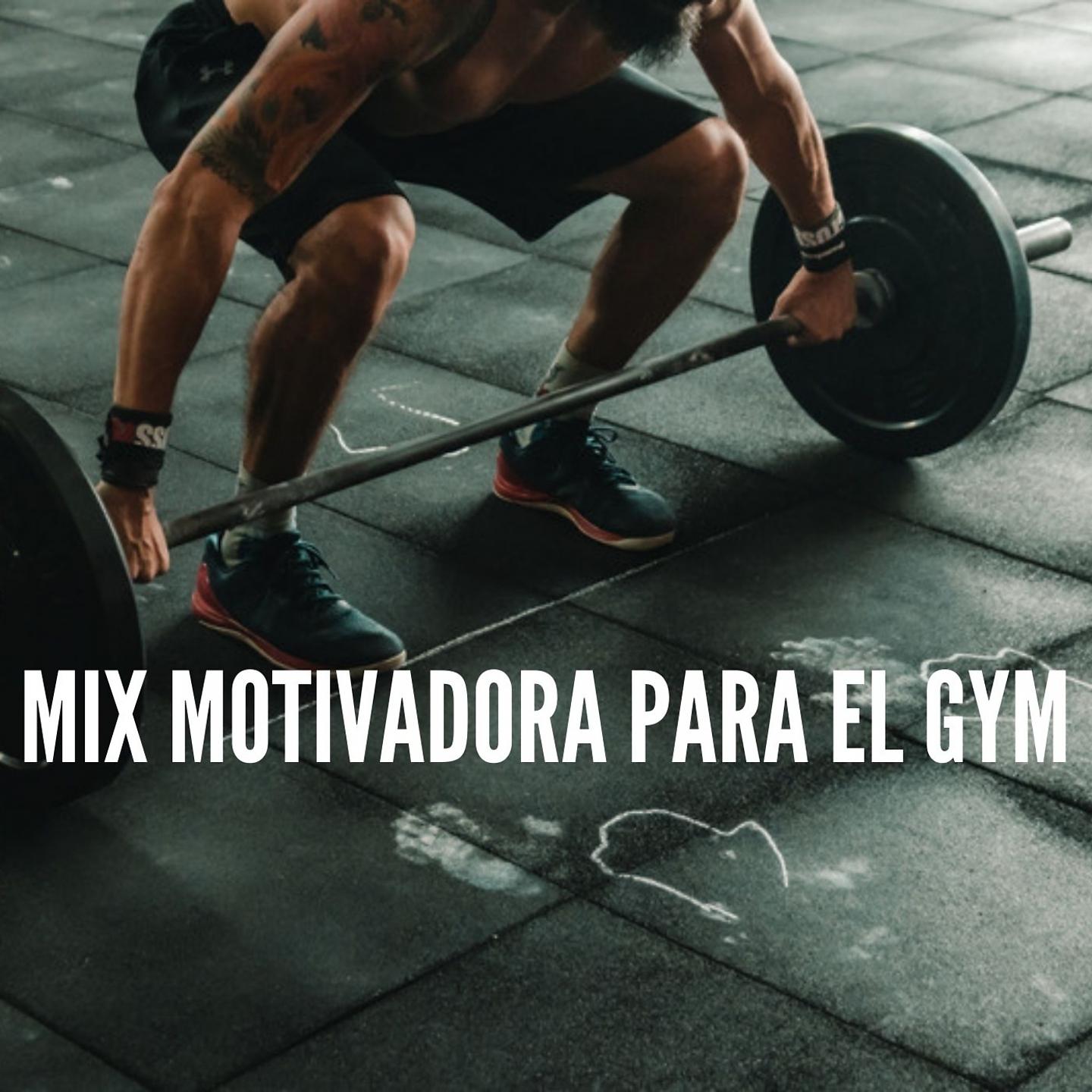 Постер альбома Mix Motivadora para el Gym