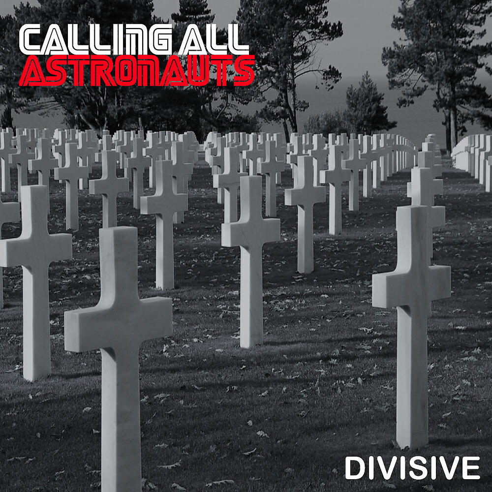 Calling All Astronauts - Divisive (Original Mix)