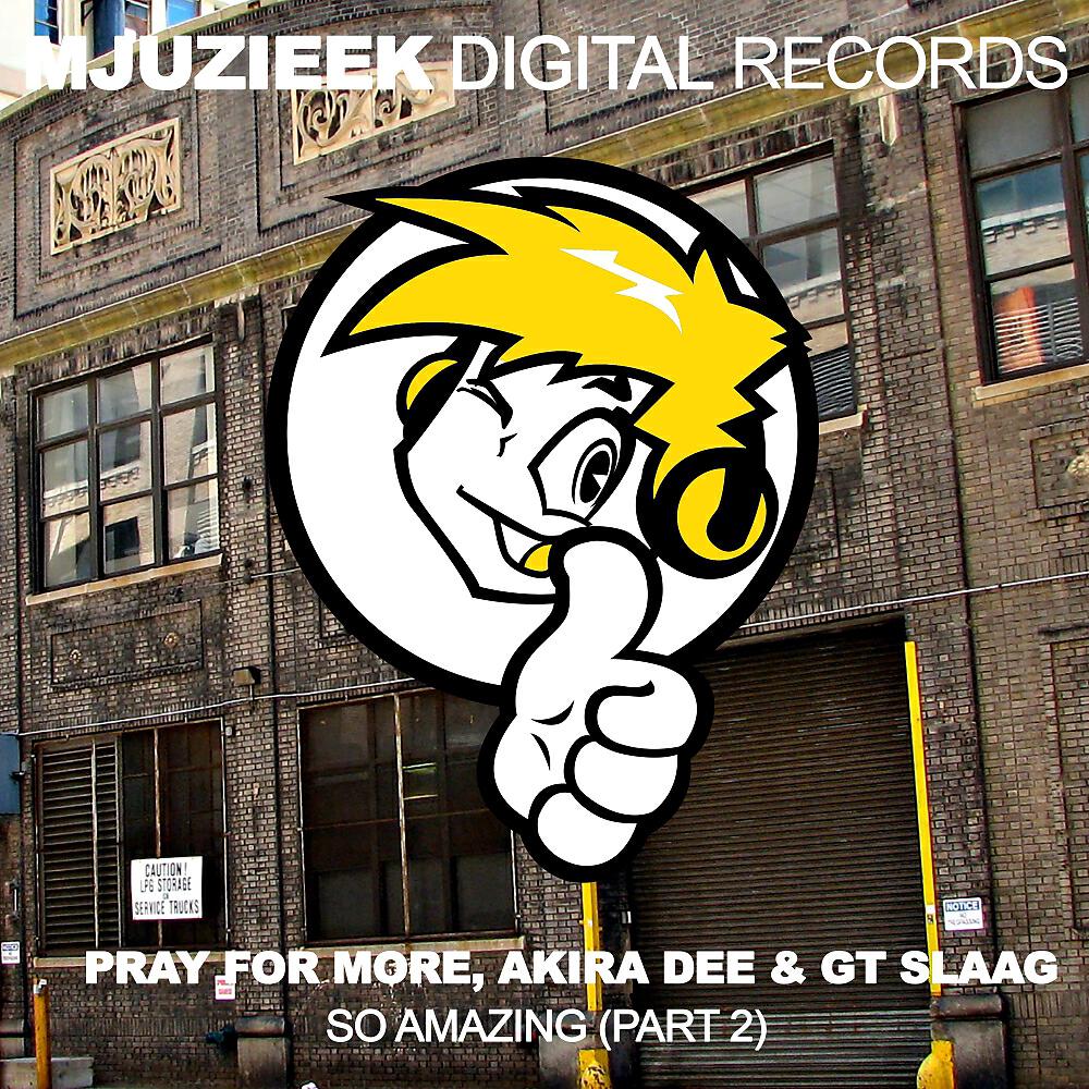 Pray For More - So Amazing (Lucius Lowe Remix)