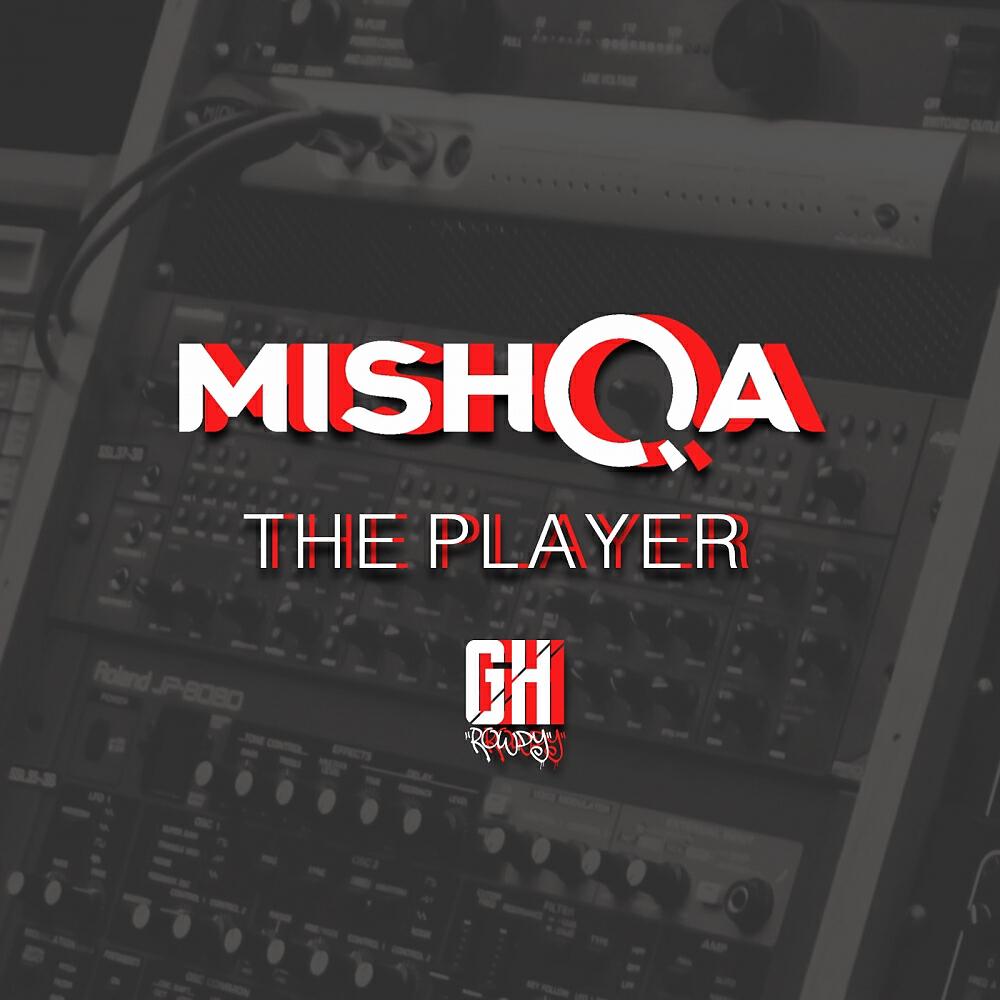MISHQA - The Player (Original Mix)