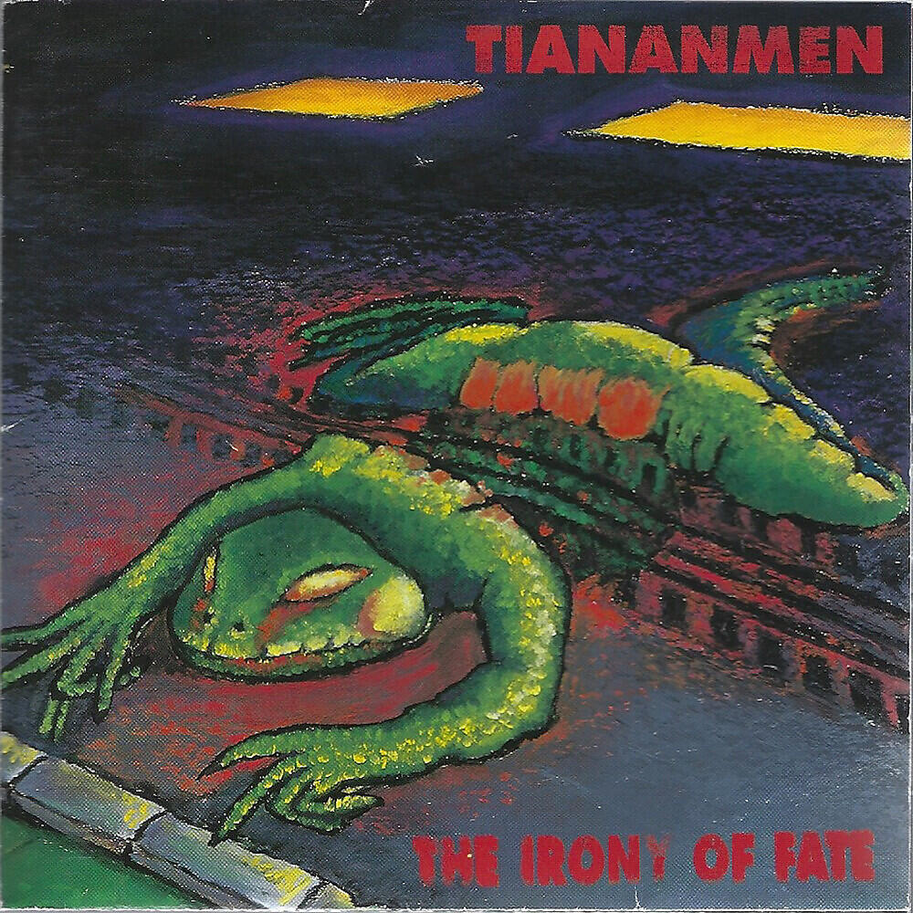 TIANANMEN - Irony of Fate