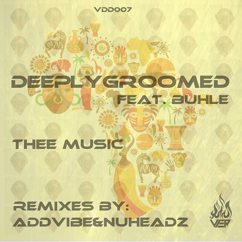 DeeplyGroomed - Thee Music (addvibe Deepfro remix)