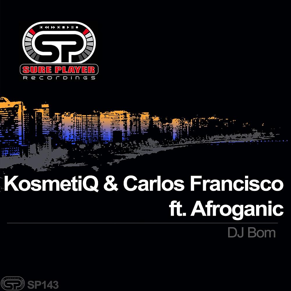 KosmetiQ - DJ Bom (Original Mix)