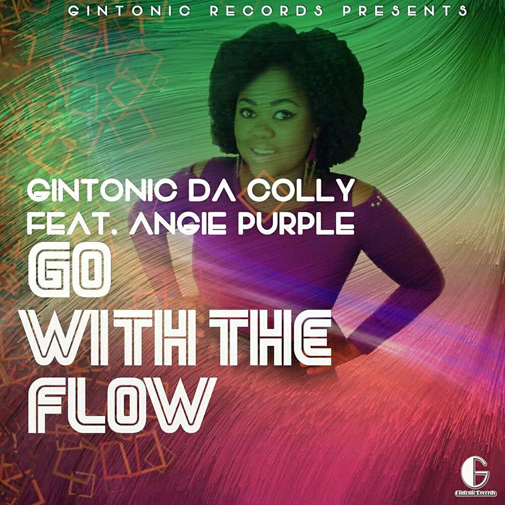 Gintonic Da Colly - Go With The Flow (Main Vocal Mix)