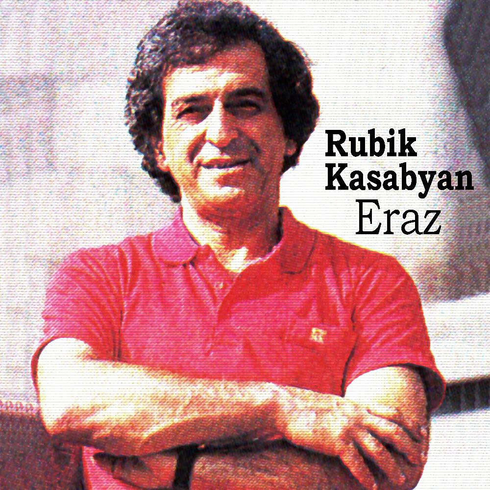 Rubik Kasabyan - Siro im Garun