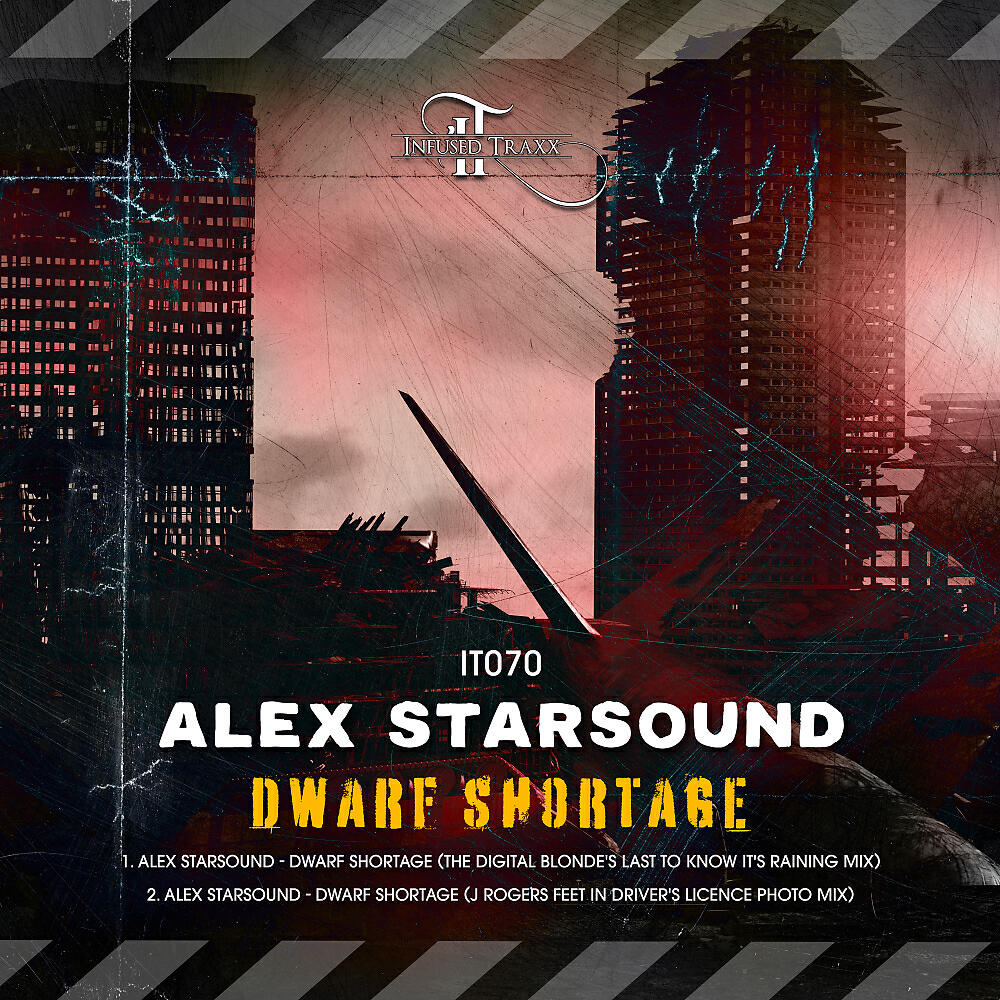Alex Starsound - Dwarf Shortage (The Digital Blonde's Last To Know It's Raining Mix)