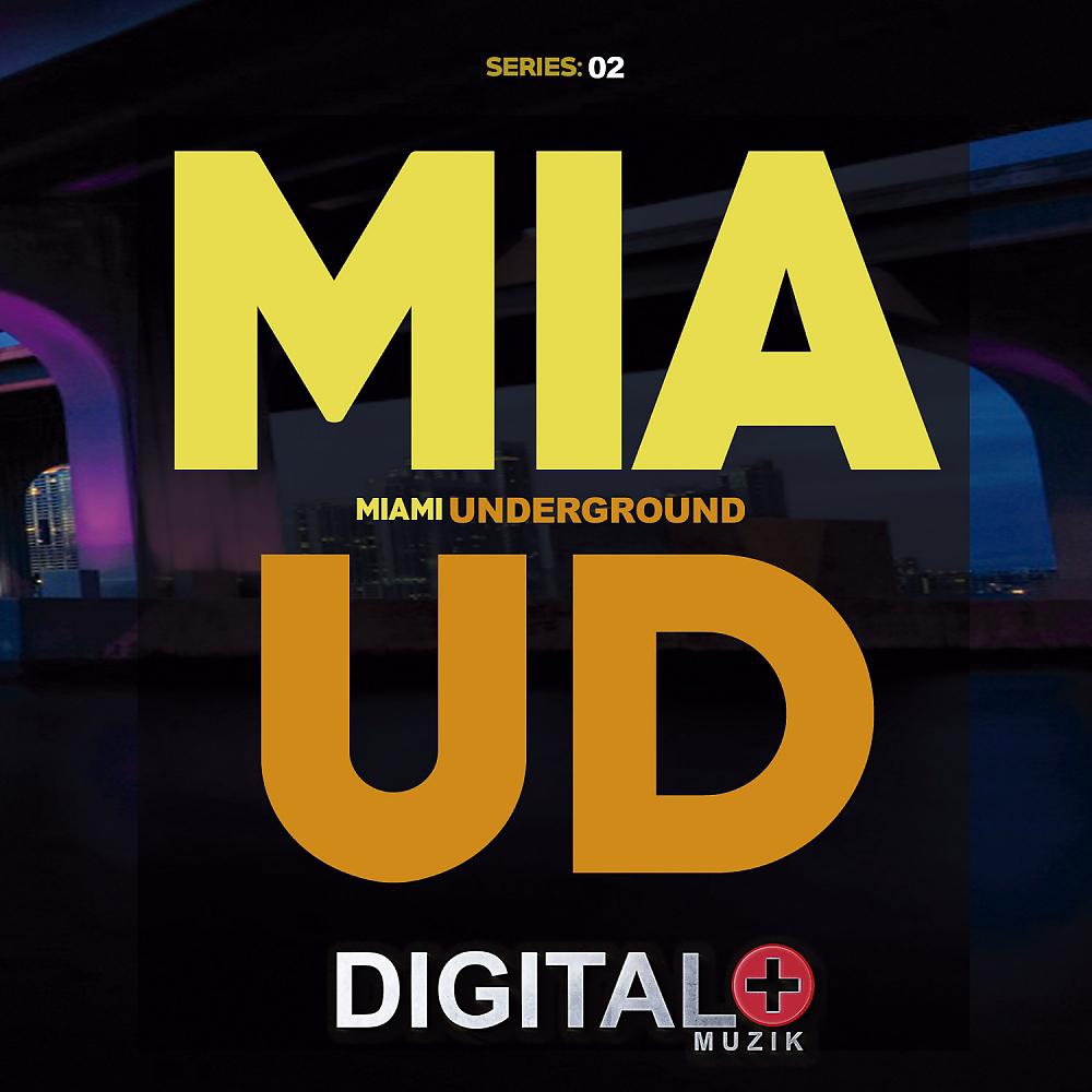 Постер альбома Mia Ud Miami Underground Series 02