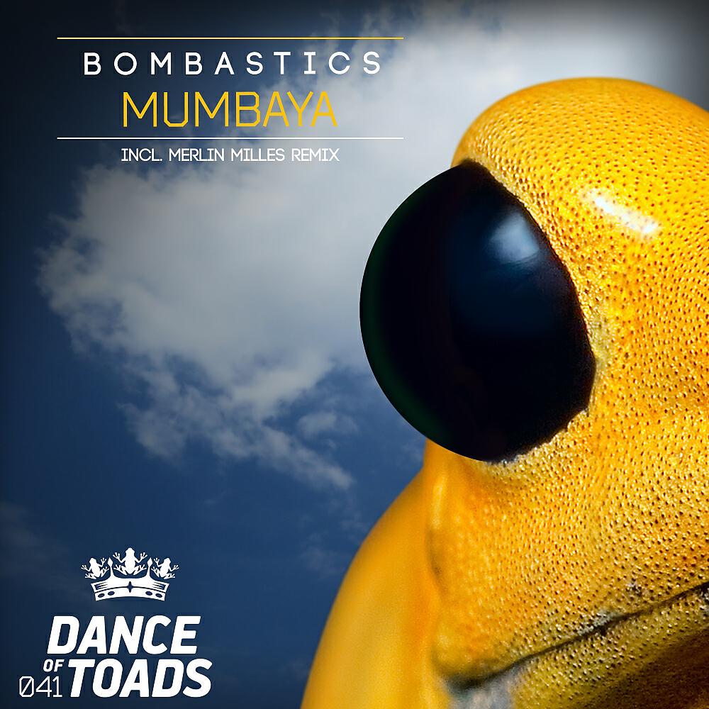 Bombastics - Mumbaya (Merlin Milles Remix)