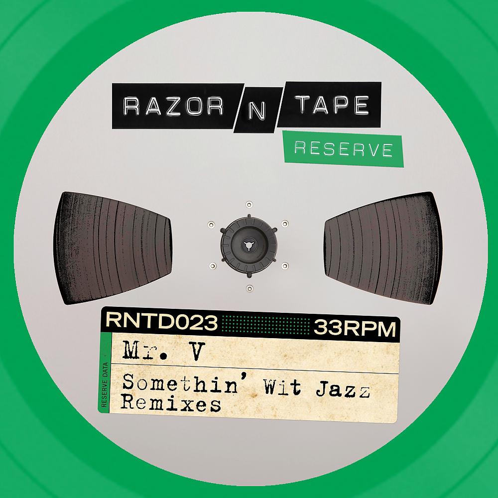 Постер альбома Somethin' Wit Jazz Remixes