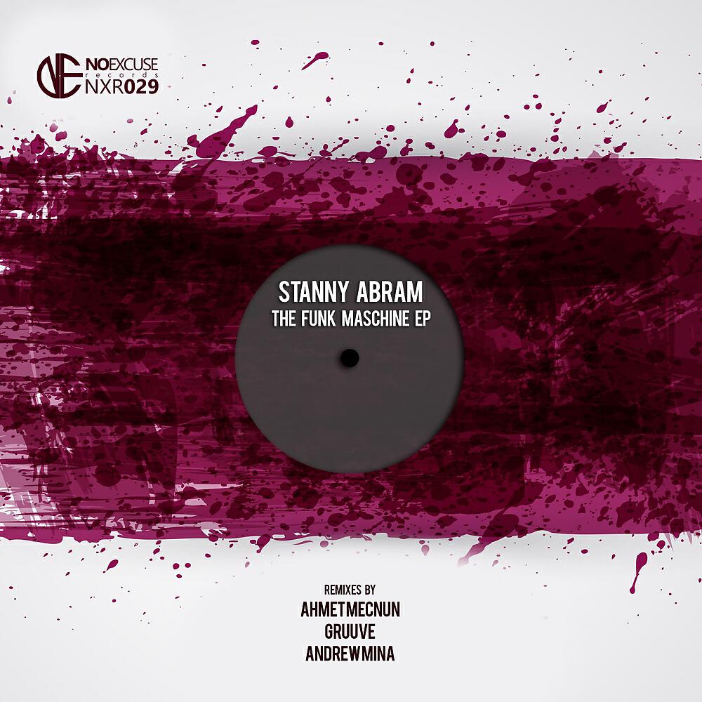 Stanny Abram - The Funk Maschine (Ahmet Mecnun Remix)