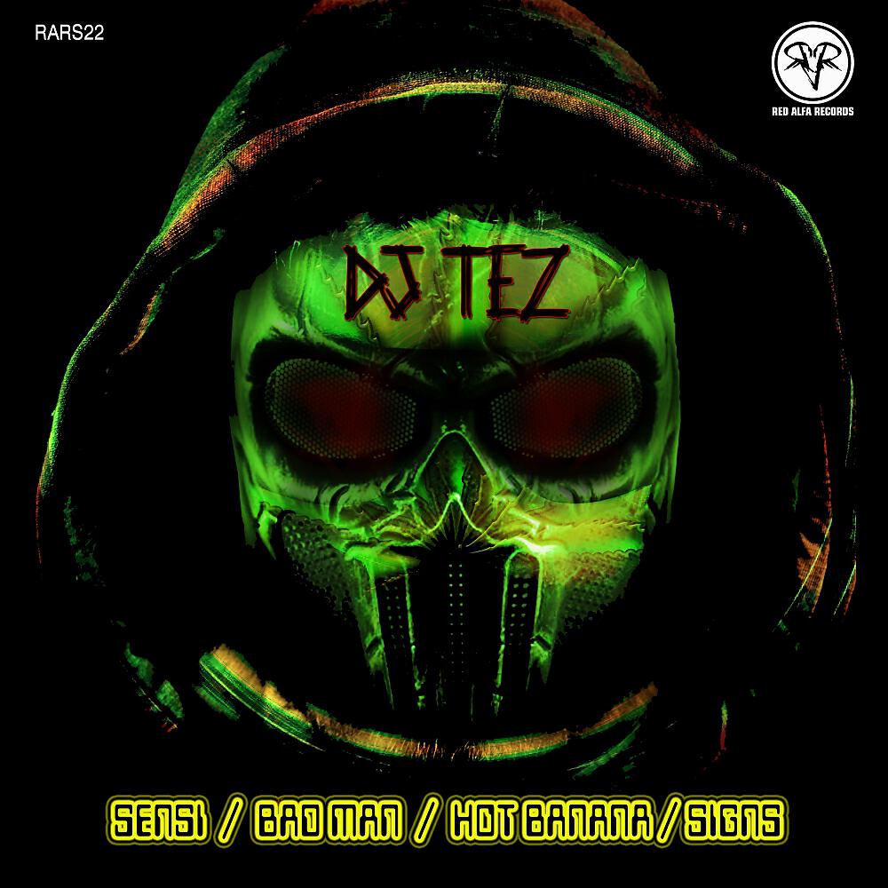 DJ Tez - Bad Man (Original Mix)