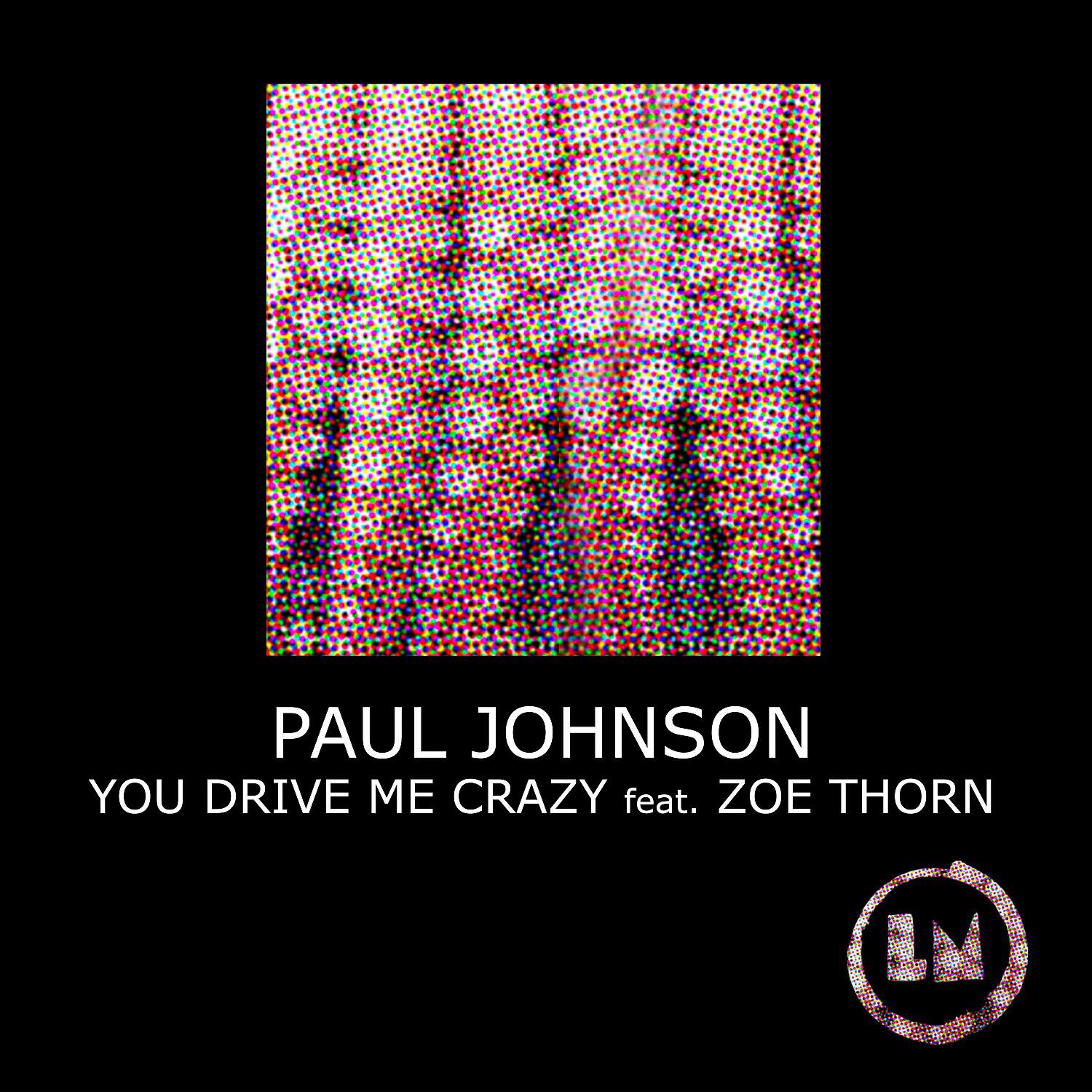 Paul Johnson - You Drive Me Crazy (Extended Mix)