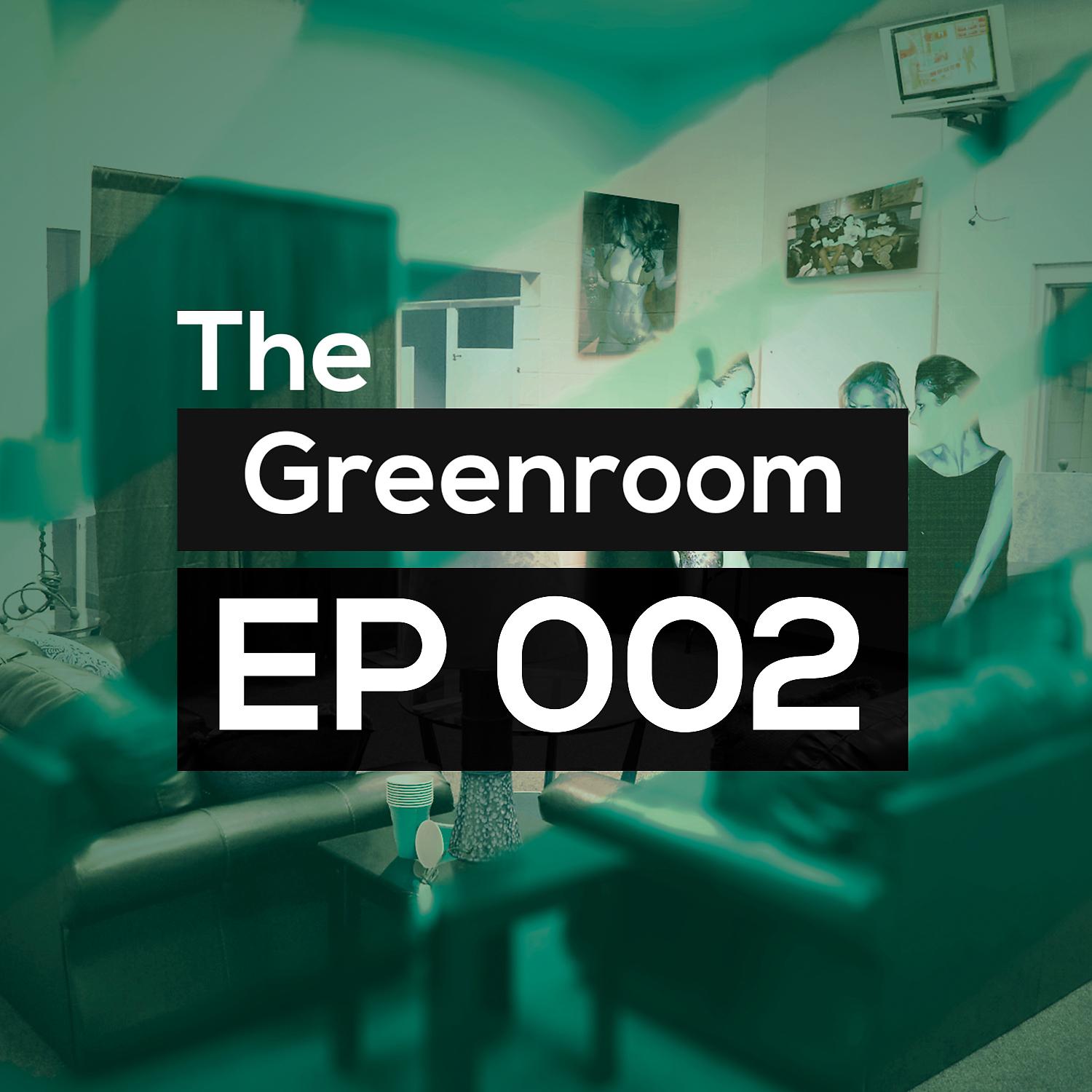 Постер альбома Greenroom 002