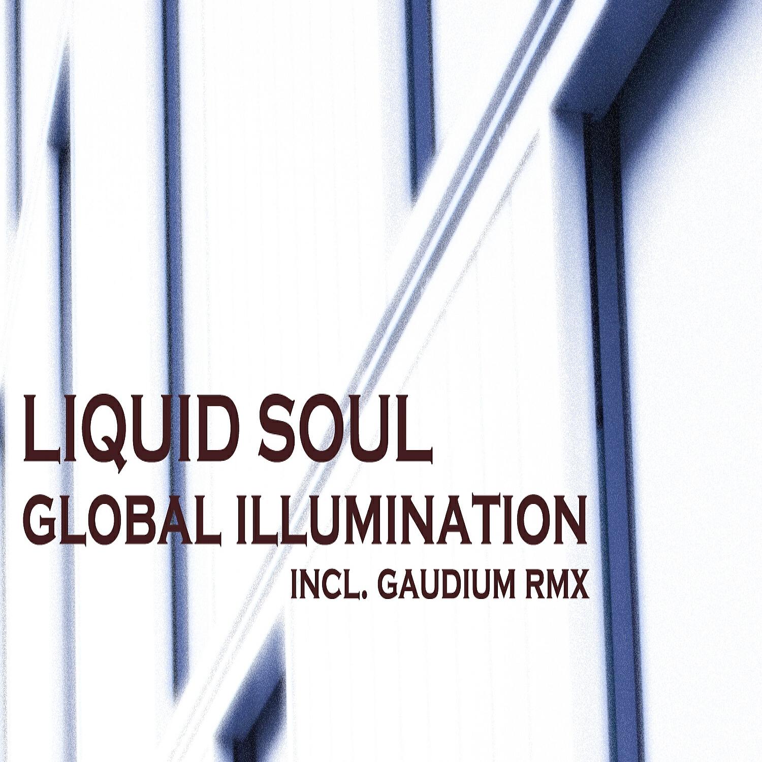 Liquid Soul - Global Illumination (Original Mix)