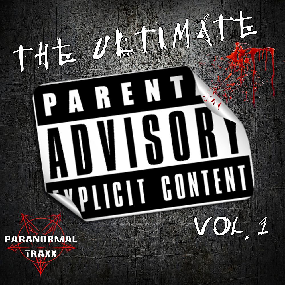 Постер альбома The Ultimate Parental Advisory Explicit Content, Vol. 1