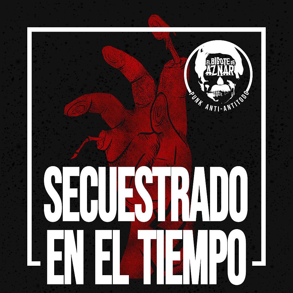 Постер альбома Secuestrado En el Tiempo