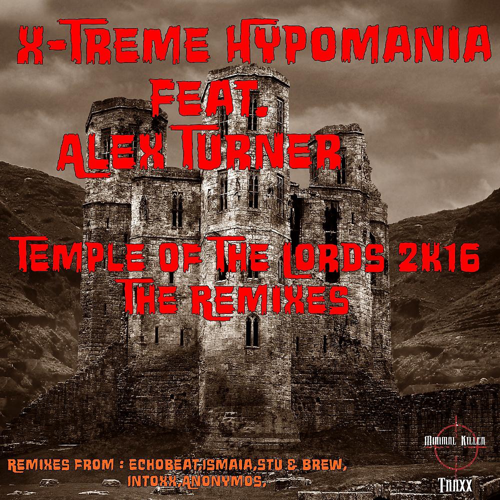 Постер альбома Temple Of The Lords 2K16: The Remixes