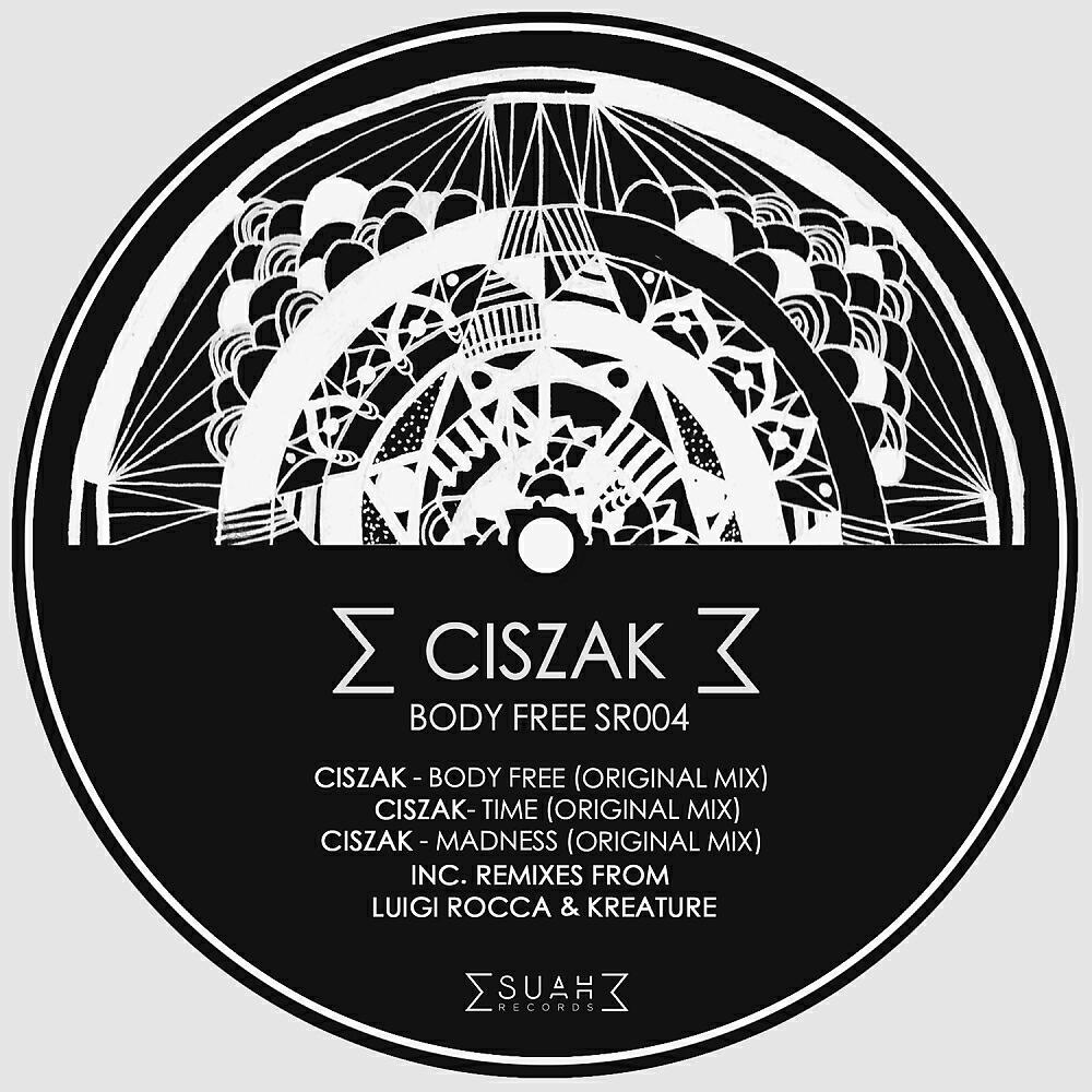 Ciszak - Body Free (Luigi Rocca Remix)