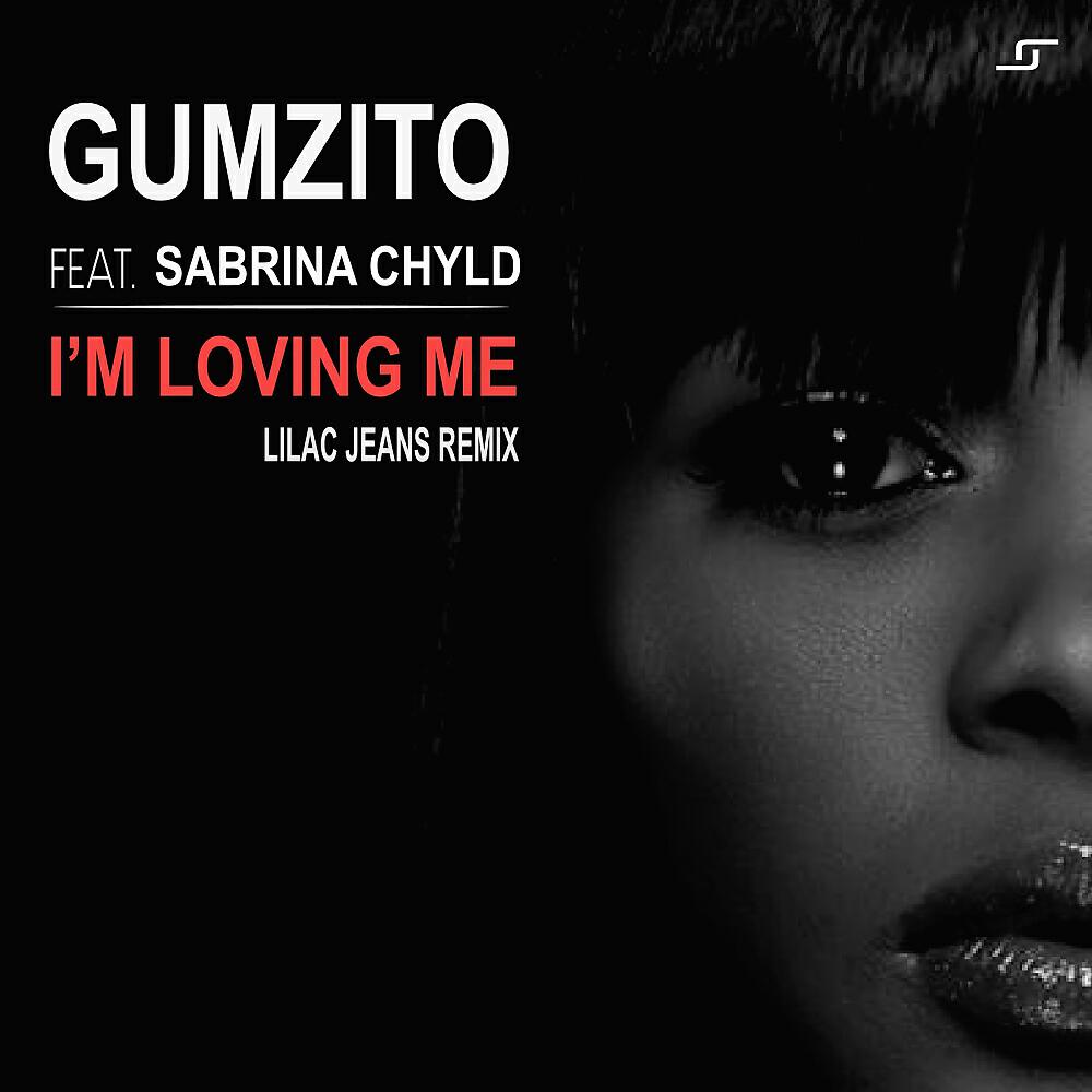 Gumzito - I'm Loving Me (Lilac Jeans Vocal Remix)