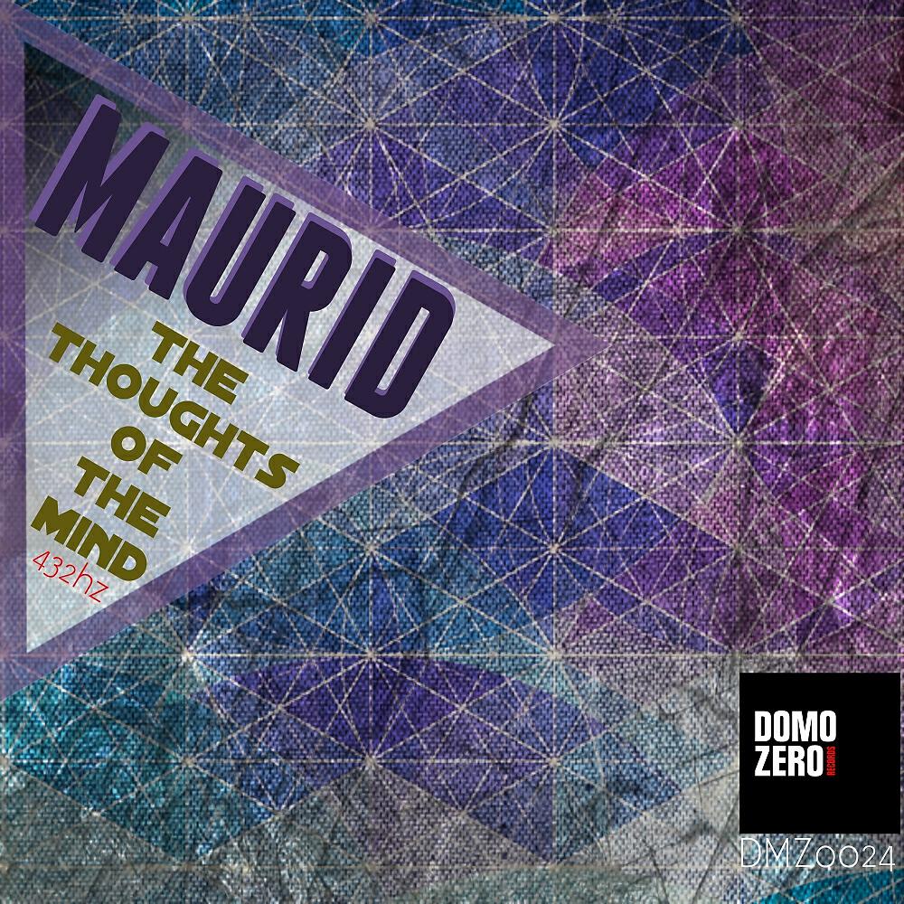 Maurid - The Thoughts of The Mind 432Hz