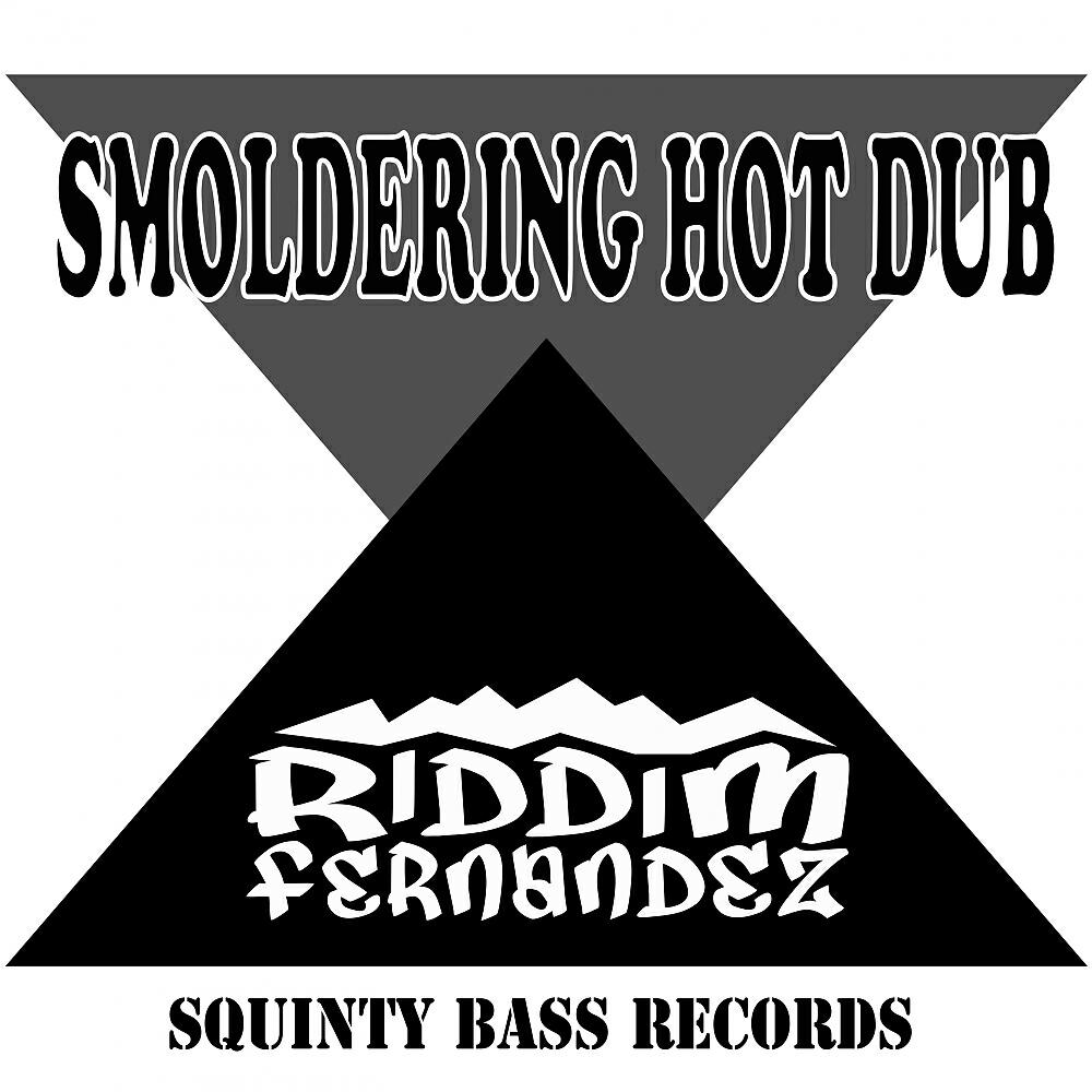 Riddim Fernandez - Smoldering (Dub Hot Version)