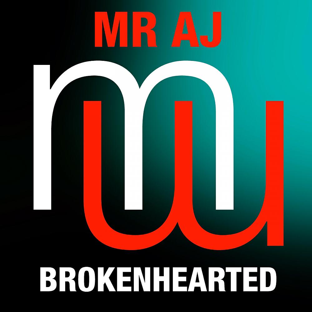 Mr AJ - Brokenhearted (Techy 4 Eyes Remix)