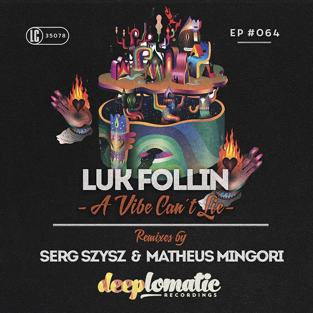 Luk Follin - A Vibe Can't Lie (Serg Szysz Remix)