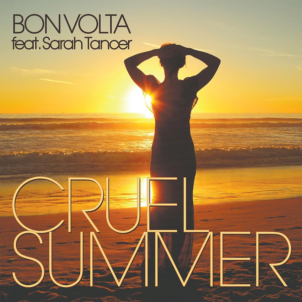 Постер альбома Cruel Summer (Feat. Sarah Tancer)