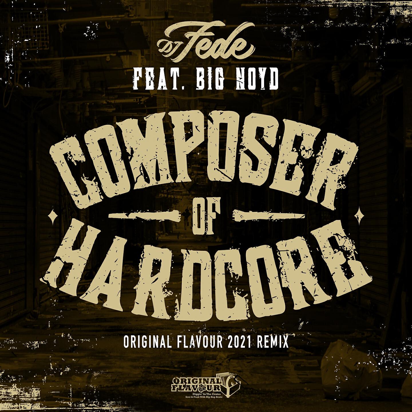 DJ Fede - Composer of Hardcore (Original Flavour 2021 Remix)