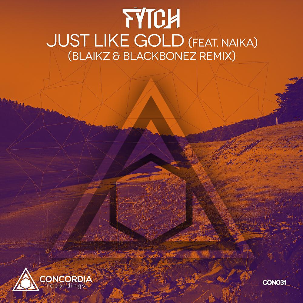 Fytch - Just Like Gold (Blaikz & BlackBonez Radio Edit)