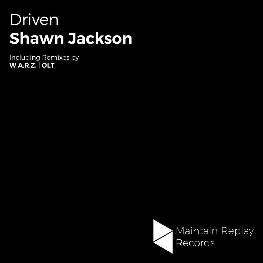 Shawn Jackson - Driven (OLT Remix)