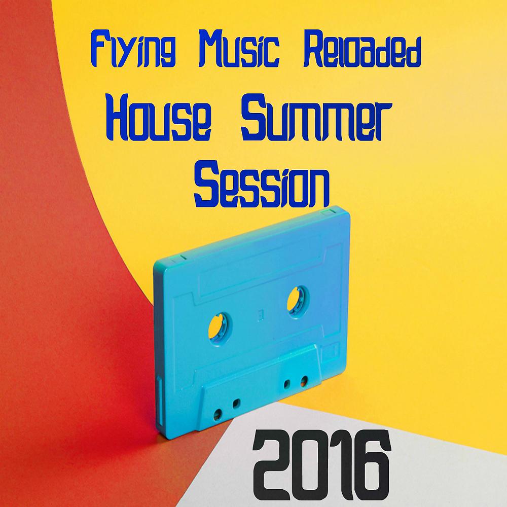 Постер альбома House Summer Session 2016