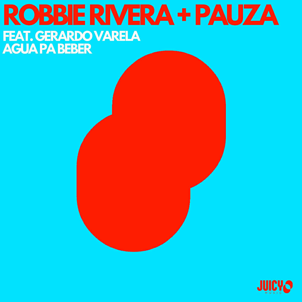 Robbie Rivera - Agua Pa Beber (Extended mix)