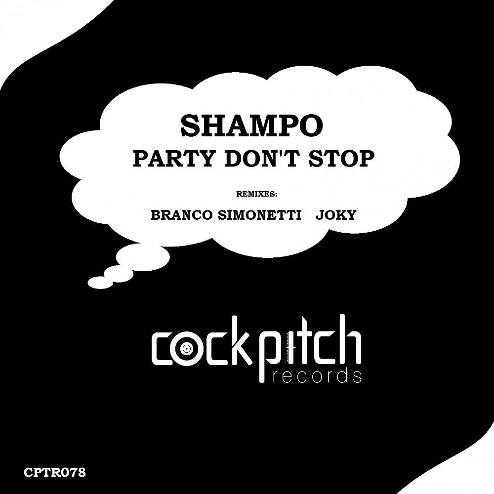 Shampo - Party Don't Stop (Branco Simonetti Remix)