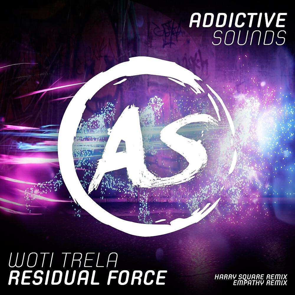 Woti Trela - Residual Force (Empathy Remix)