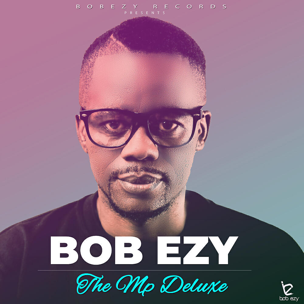 Bob Ezy - Without You