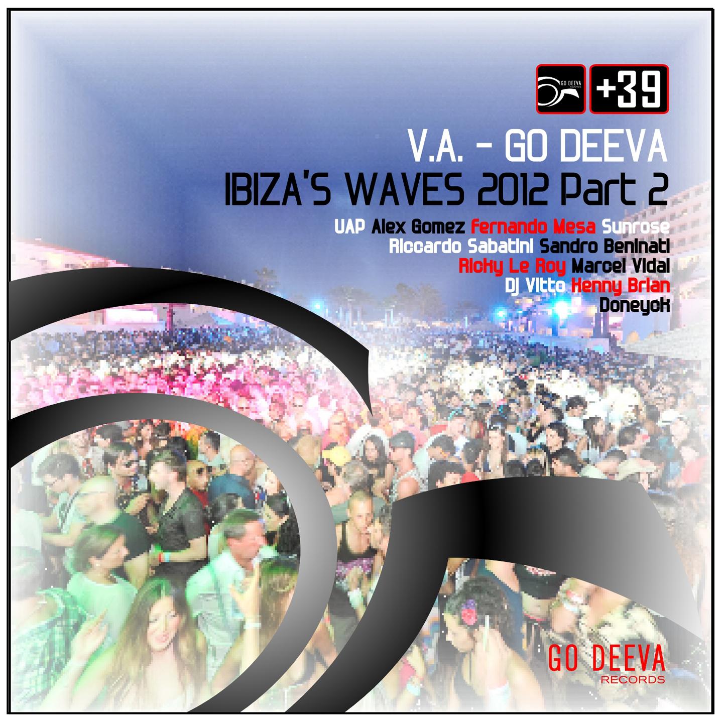 Постер альбома Go Deeva Ibiza's Waves 2012, Vol. 2
