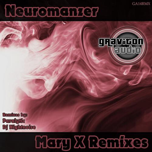 Neuromanzer - Mary X (Paralytic Remix)