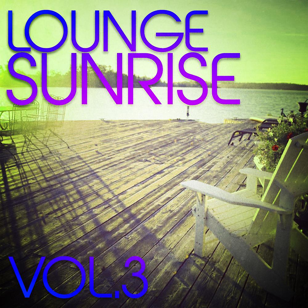 Постер альбома Lounge Sunrise, Vol. 3