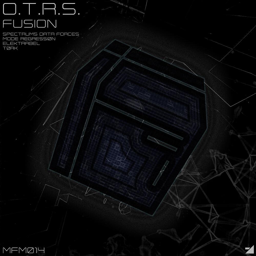 O.T.R.S. - Fusion (Spectrums Data Forces Remix)