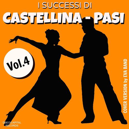Постер альбома I successi di Castellina-Pasi, Vol. 4