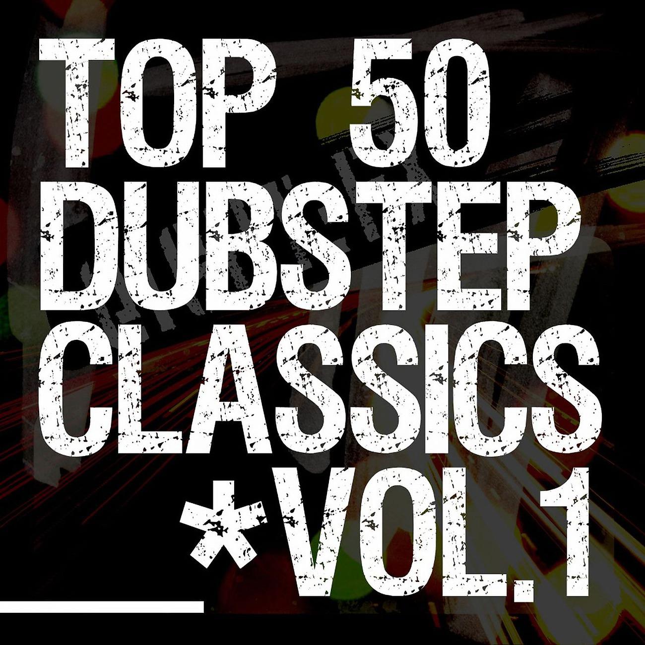 Постер альбома 50 Dubstep Classics Vol.1