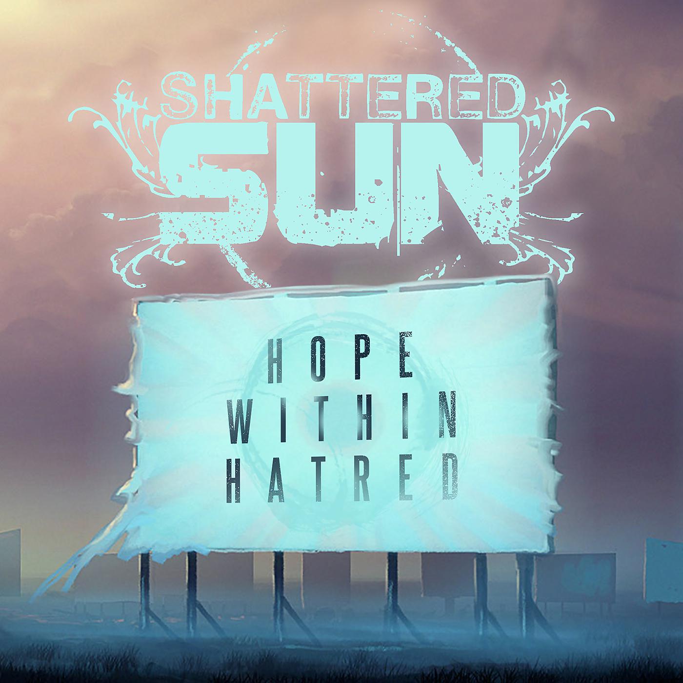 Постер альбома Hope Within Hatred