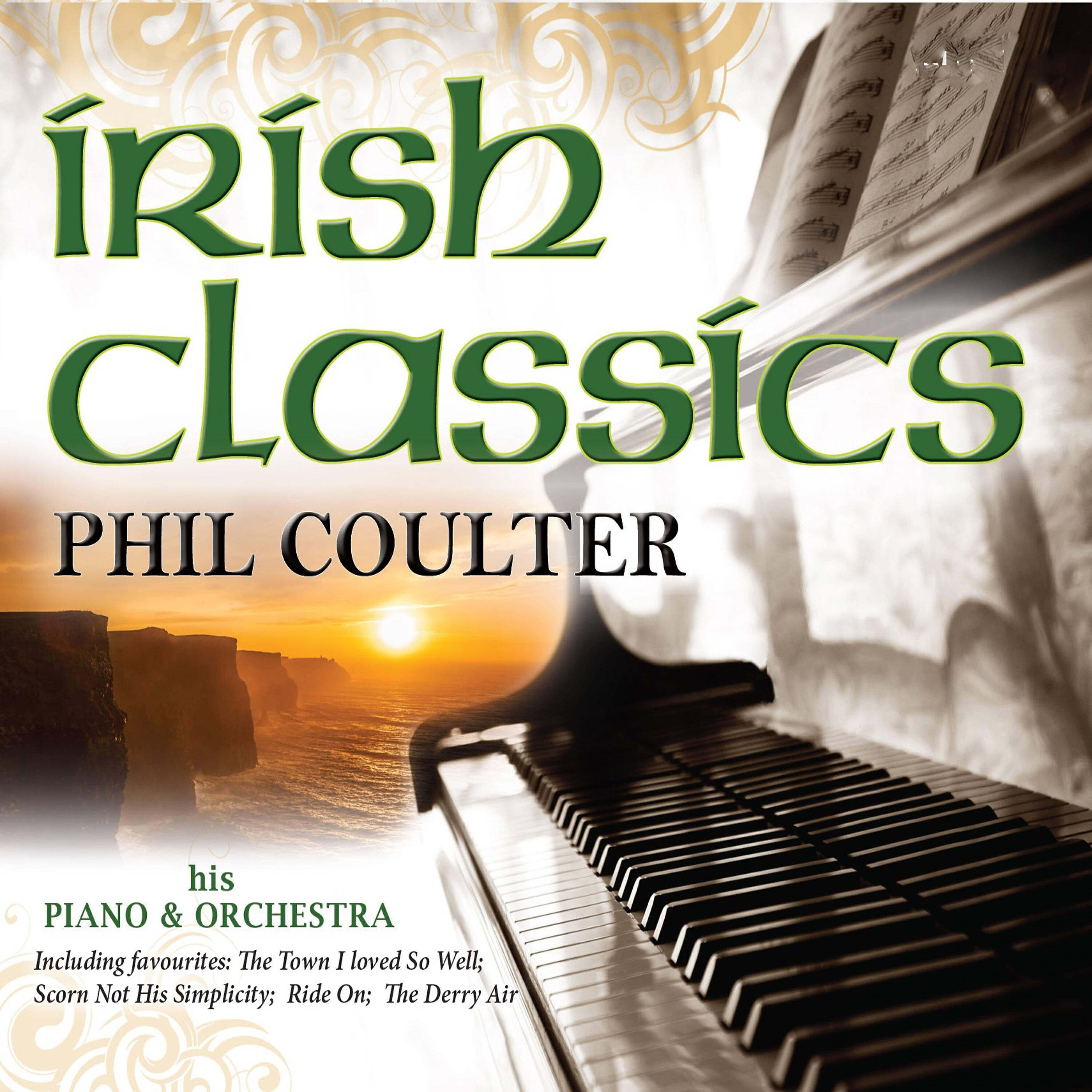 Phil Coulter - Scorn Not His Simplicity