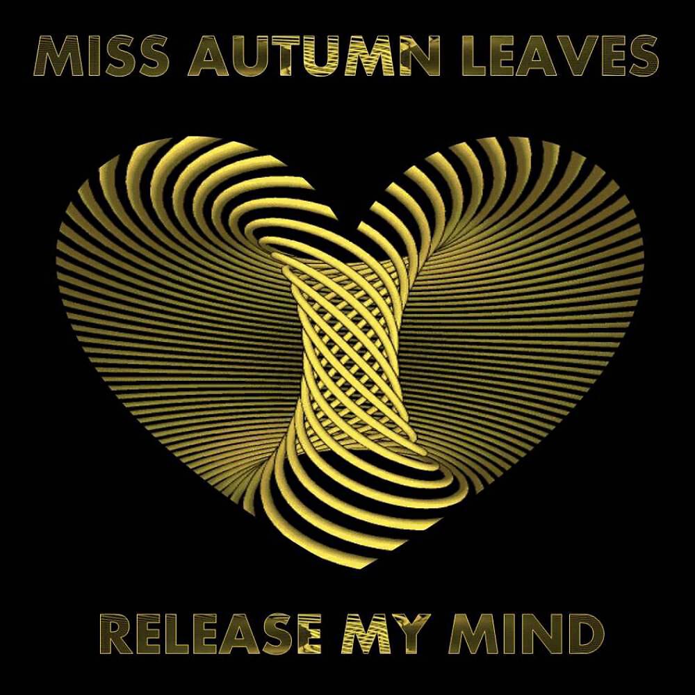 Miss Autumn Leaves - Release My Mind (Rogier Dulac Remix)