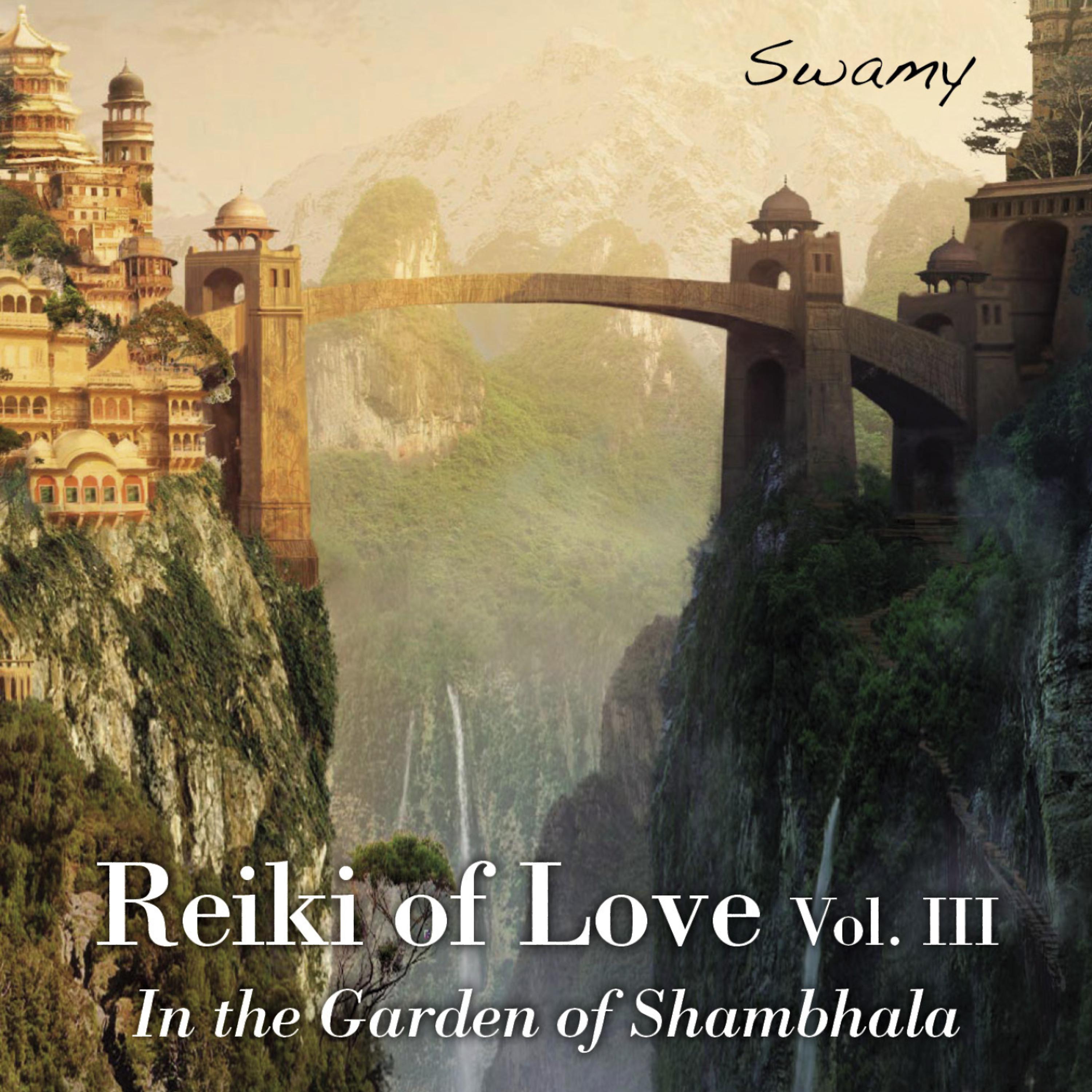 Постер альбома Reiki of Love Vol. III  In the Garden of Shambhala