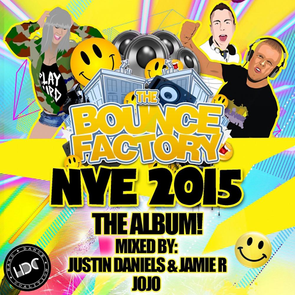 Постер альбома The Bounce Factory NYE 2015 (Mixed by JoJo)