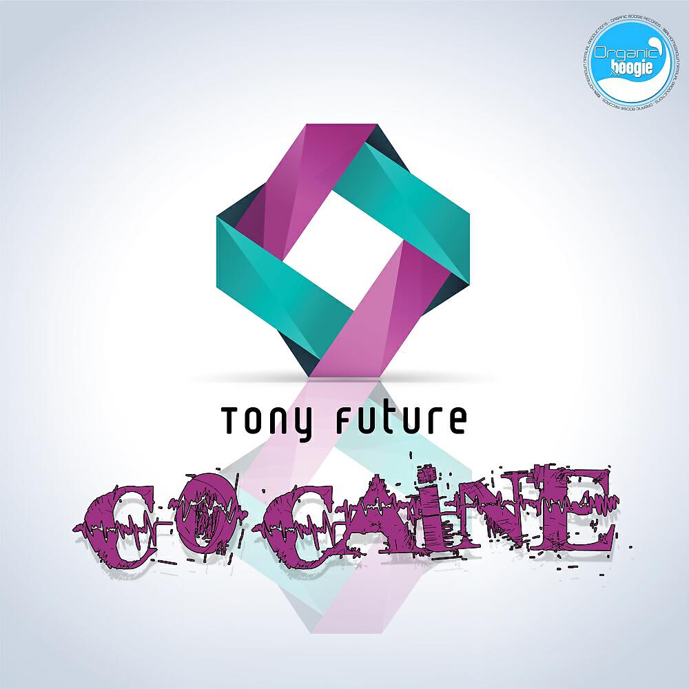 Tony Future - Cocaine (White Line Mix)